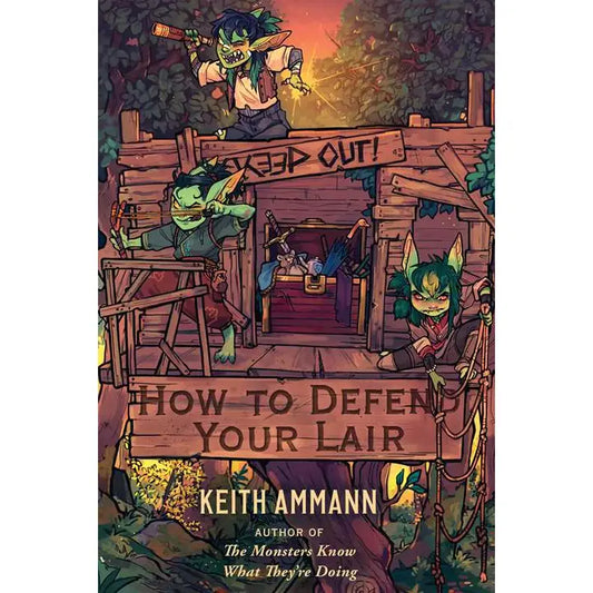 How to Defend Your Lair by Keith Ammann