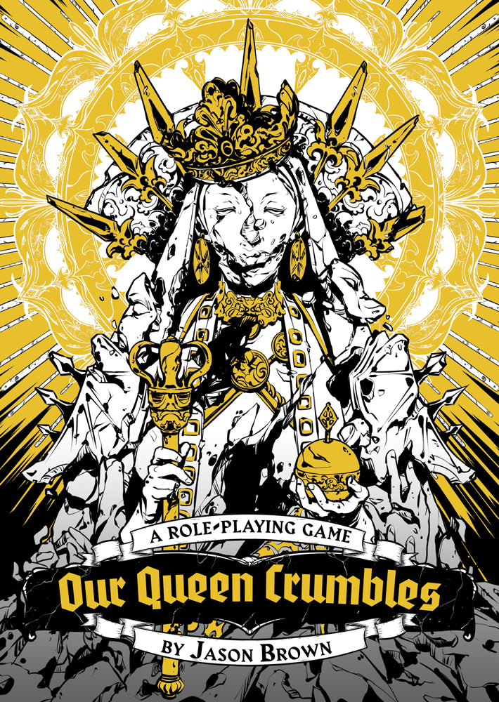 Our Queen Crumbles: Hallowed Edition
