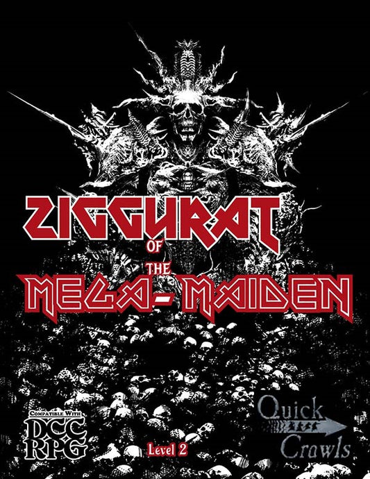 Ziggurat of the Mega-Maiden: A Heavy-Metal Fueled Combat Fest (DCC)