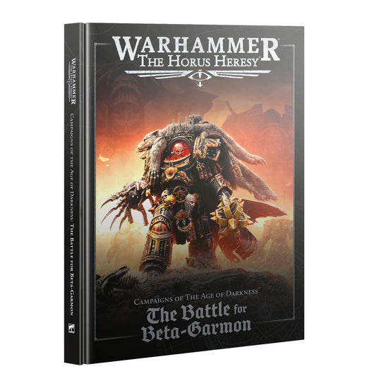 Campaigns of the Age of Darkness - The Battle for Beta-Garmon (Hardback)