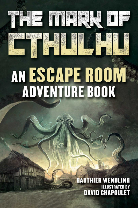 THE MARK OF CTHULHU: An Escape Room Adventure Book