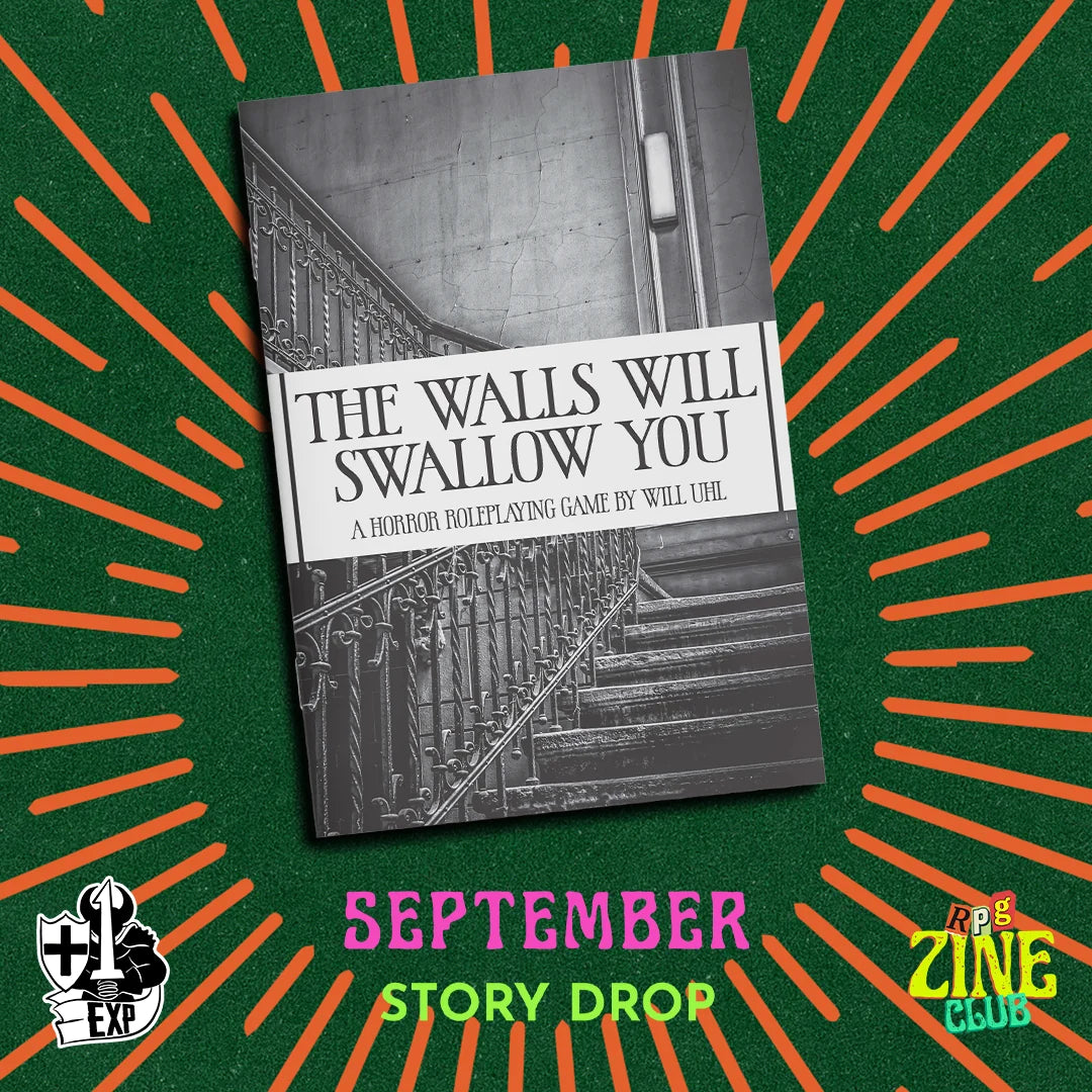 THE WALLS WILL SWALLOW YOU