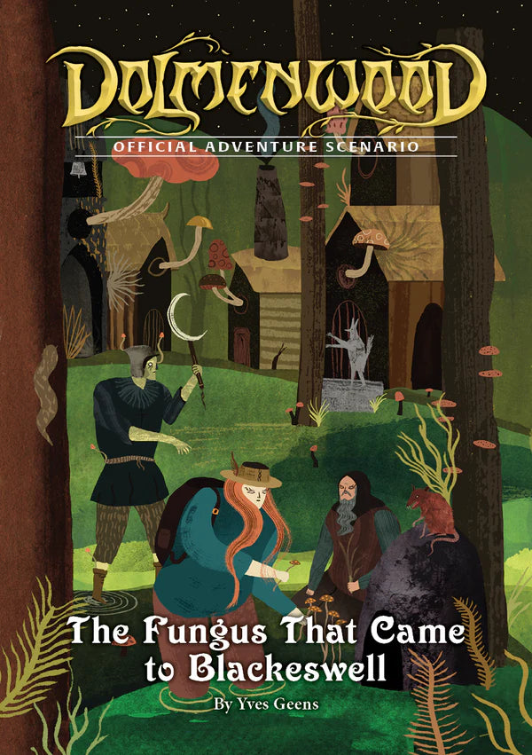 Dolmenwood: The Fungus that Came to Blackwell