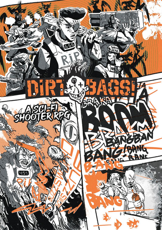Dirtbags!