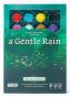 A Gentle Rain - Bloom Edition