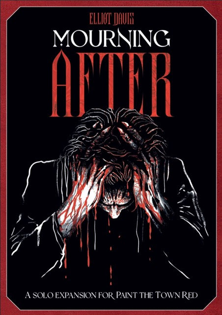 Paint The Town Red: Mourning After