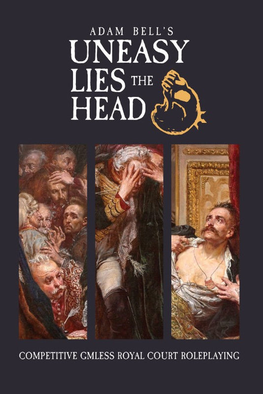 Uneasy Lies The Head