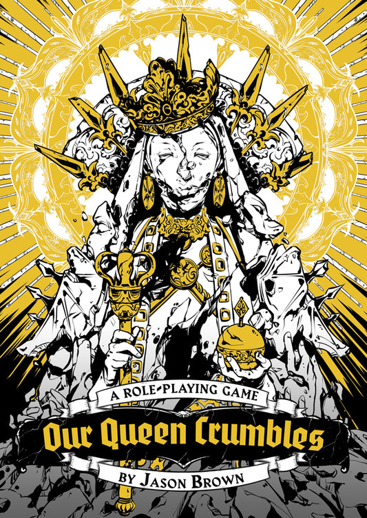 Our Queen Crumbles: Hallowed Edition