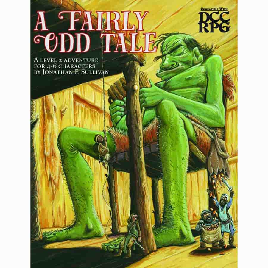Dungeon Crawl Classics RPG: A Fairly Odd Tale