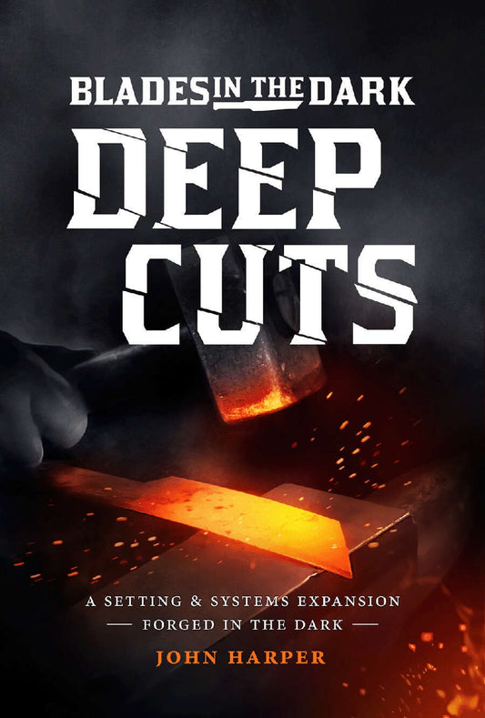 BLADES IN THE DARK RPG DEEP CUTS