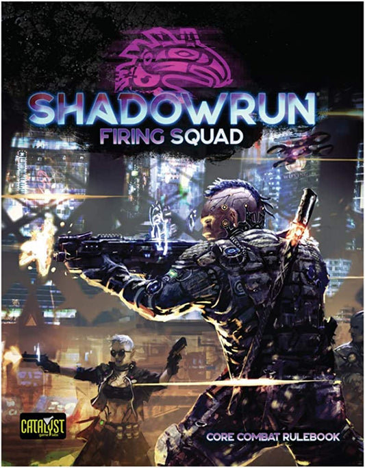 Shadowrun RPG: Firing Squad